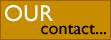OUR contact...